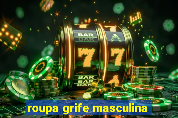 roupa grife masculina